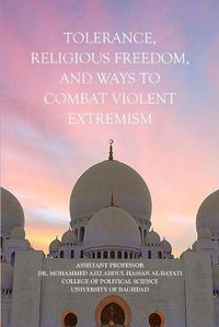 Cover image for Tolerance, Religious Freedom, and Ways to Combat Violent Extremism