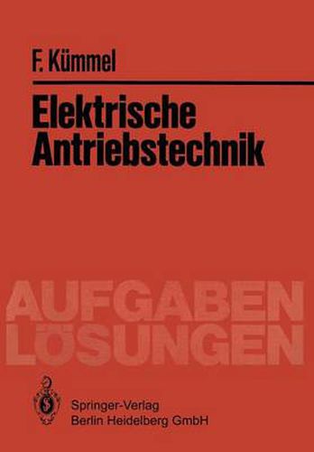 Cover image for Elektrische Antriebstechnik: Aufgaben Und Loesungen
