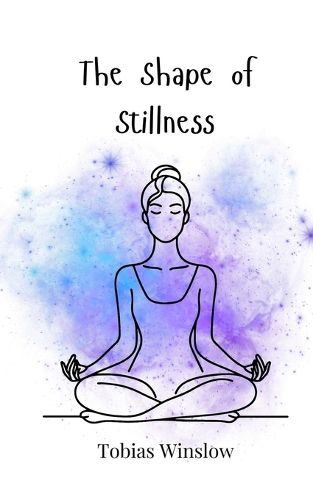 Cover image for The Shape of Stillness