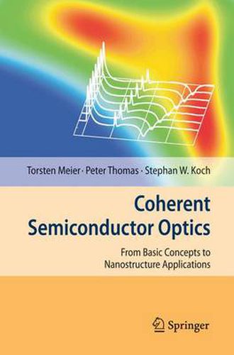 Cover image for Coherent Semiconductor Optics: From Basic Concepts to Nanostructure Applications