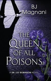 Cover image for The Queen of All Poisons