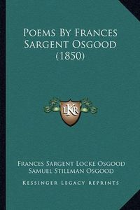 Cover image for Poems by Frances Sargent Osgood (1850)