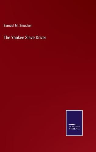 The Yankee Slave Driver