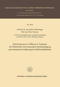 Cover image for Untersuchungen Zur Diffusion in Systemen Der Edelmetalle Unter Besonderer Berucksichtigung Galvanotechnisch Aufgetragener Edelmetallschichten