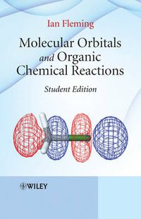 Cover image for Molecular Orbitals and Organic Chemical Reactions: An Introduction