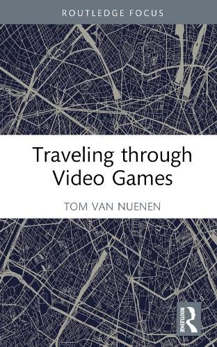 Cover image for Traveling through Video Games