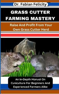 Cover image for Grass Cutter Farming Mastery