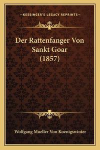 Cover image for Der Rattenfanger Von Sankt Goar (1857)