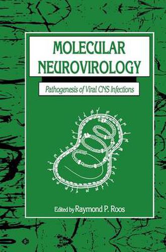 Molecular Neurovirology: Pathogenesis of Viral CNS Infections