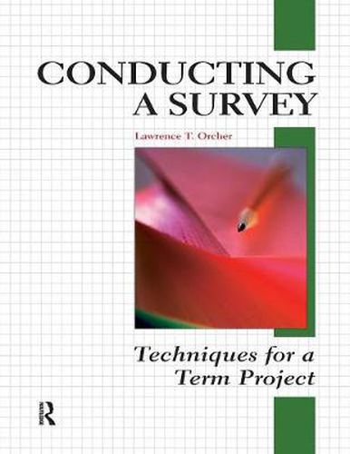 Cover image for Conducting a Survey: Techniques for a Term Project