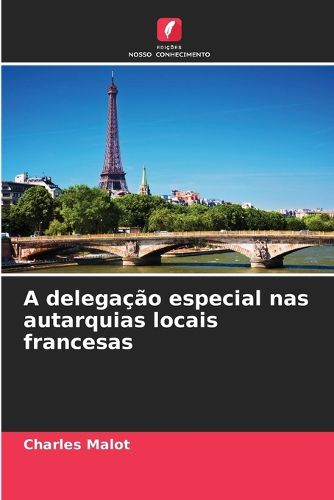 Cover image for A delegacao especial nas autarquias locais francesas