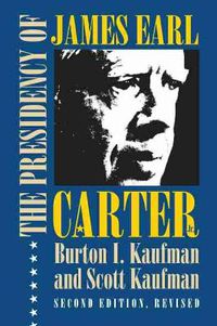 Cover image for The Presidency of James Earl Carter, Jr.