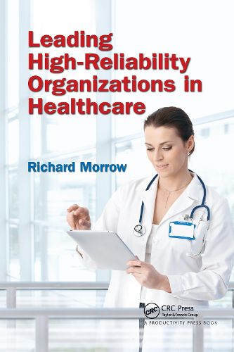 Cover image for Leading High-Reliability Organizations in Healthcare