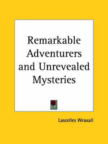 Cover image for Remarkable Adventurers and Unrevealed Mysteries Vols. 1 and 2 (1863)