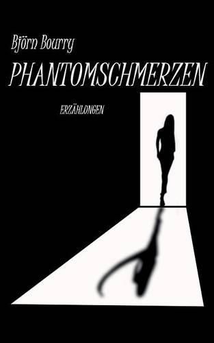Cover image for Phantomschmerzen: Erzahlungen
