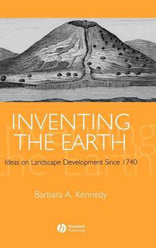 Cover image for Inventing the Earth: Ideas on Landscape Development Since 1740