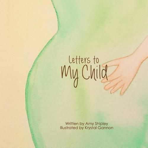 Cover image for Letters to My Child: A Children's Book About How Babies Grow