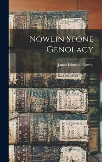 Cover image for Nowlin Stone Genolagy