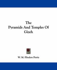 Cover image for The Pyramids and Temples of Gizeh