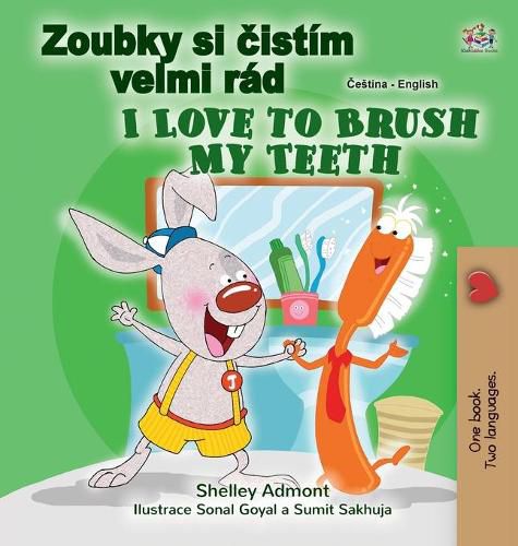 I Love to Brush My Teeth (Czech English Bilingual Book for Kids)