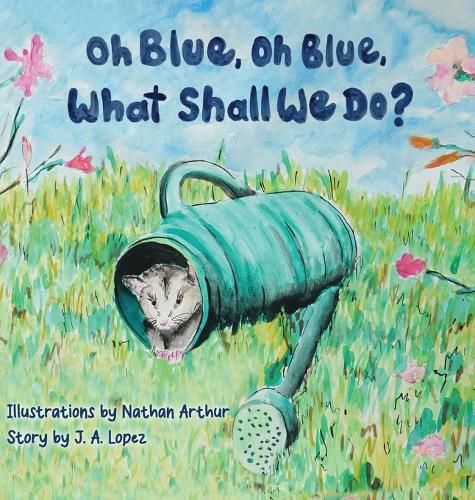 Cover image for Oh Blue, Oh Blue, What Shall We Do?