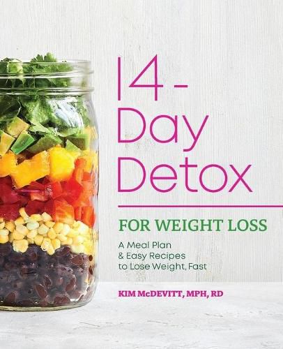 Cover image for 14-Day Detox for Weight Loss: A Meal Plan & Easy Recipes to Lose Weight, Fast