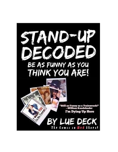 Cover image for Stand-Up Decoded: Sneak a Peek Inside a Lifetime of Stand-up Secrets