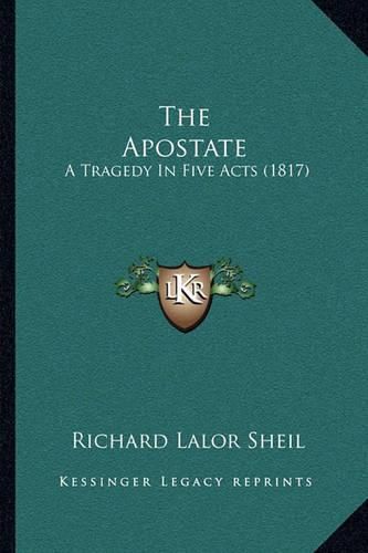 The Apostate: A Tragedy in Five Acts (1817)