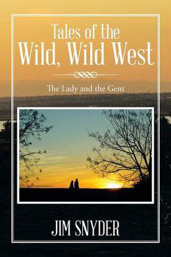 Cover image for Tales of the Wild, Wild West: The Lady and the Gent