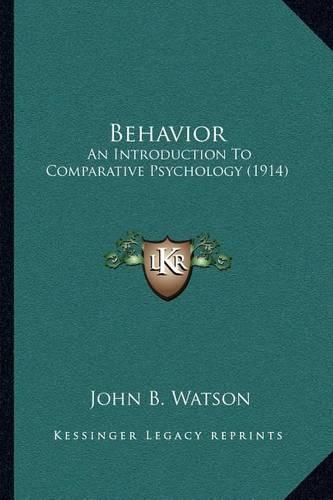 Cover image for Behavior: An Introduction to Comparative Psychology (1914)