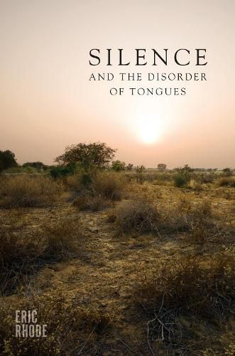 Cover image for Silence and the Disorder of Tongues