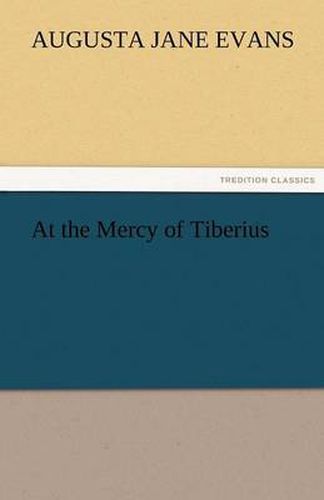 Cover image for At the Mercy of Tiberius