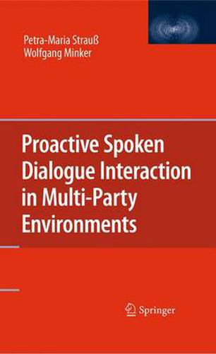 Cover image for Proactive Spoken Dialogue Interaction in Multi-Party Environments