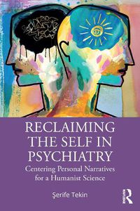 Cover image for Reclaiming the Self in Psychiatry