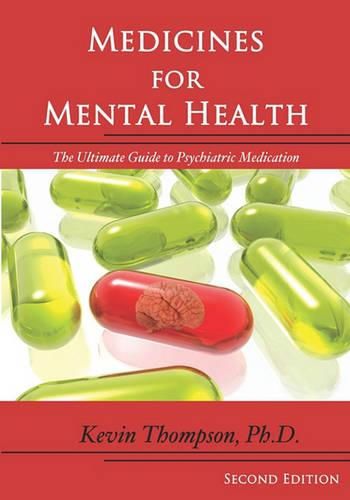 Cover image for Medicines for Mental Health: The Ultimate Guide to Psychiatric Medication