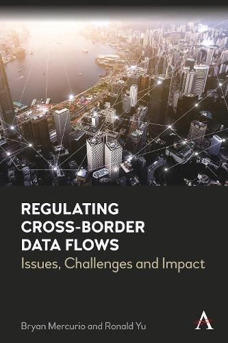 Cover image for Regulating Cross-Border Data Flows: Issues, Challenges and Impact