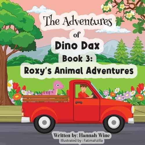 Cover image for The Adventures of Dino Dax: Book 3: Roxy's Animal Adventures