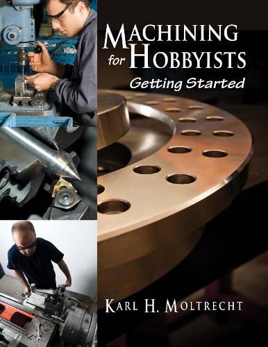 Cover image for Machining for Hobbyists: Getting Started
