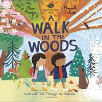 Cover image for The Woodland Trust A Walk in the Woods: A Changing Seasons Story