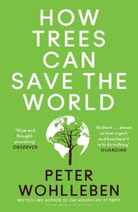 Cover image for How Trees Can Save the World