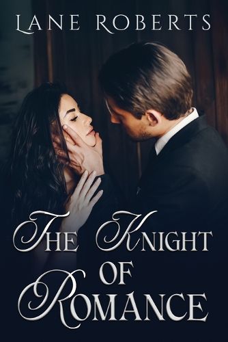 Cover image for The Knight Of Romance