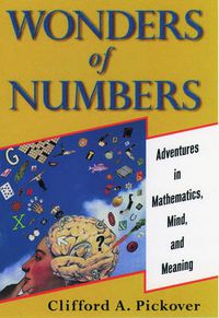 Cover image for Wonders of Numbers: Adventures in Mathematics, Mind, and Meaning