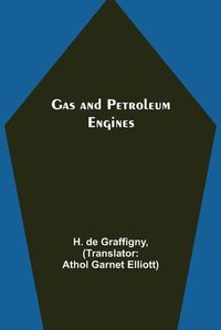 Cover image for Gas and Petroleum Engines