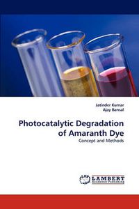 Cover image for Photocatalytic Degradation of Amaranth Dye