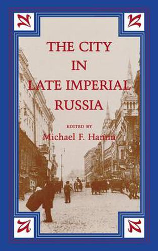 Cover image for The City in Late Imperial Russia