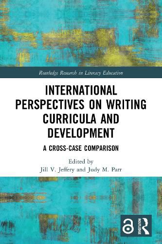 Cover image for International Perspectives on Writing Curricula and Development: A Cross-Case Comparison