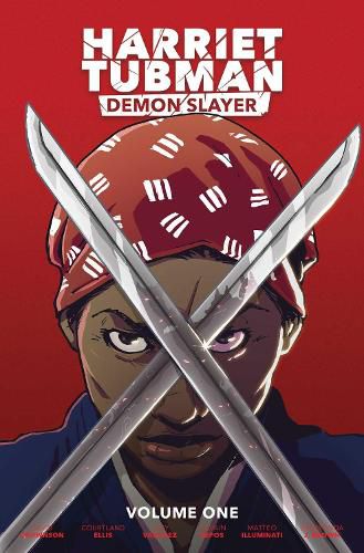 Cover image for Harriet Tubman: Demon Slayer Vol. 1: Volume 1