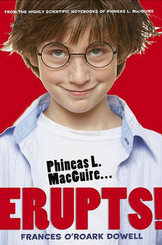 Phineas L. MacGuire . . . Erupts!: The First Experiment