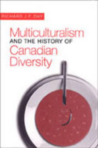 Cover image for Multiculturalism and the History of Canadian Diversity