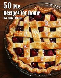 Cover image for 50 Pie Recipes for Home